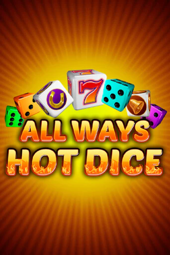 Демо версия All Ways Hot Dice от Amatic | Чемпион Слотс 