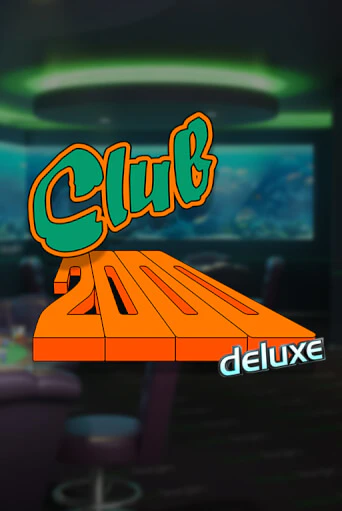 Демо версия Club 2000 Deluxe от Stakelogic | Чемпион Слотс 