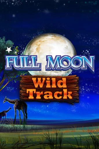 Демо версия Full Moon: Wild Track от Playtech | Чемпион Слотс 