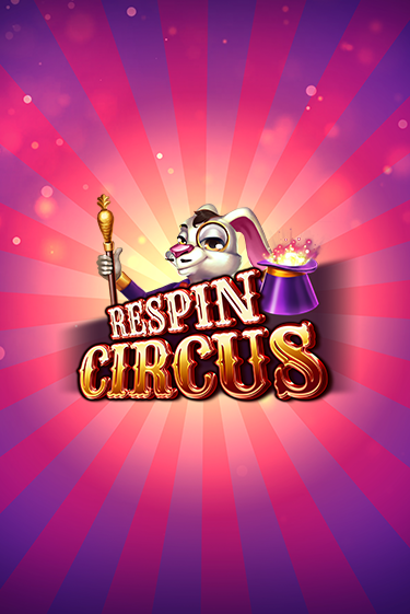 Демо версия Respin Circus от ELK Studios | Чемпион Слотс 