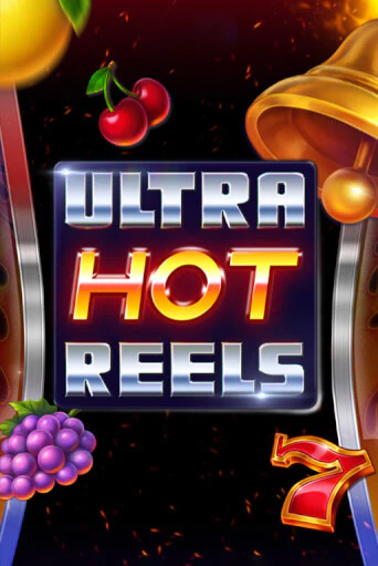 Демо версия Ultra Hot Reels от TrueLab | Чемпион Слотс 