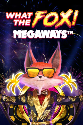Демо версия What the Fox MegaWays от Red Tiger | Чемпион Слотс 