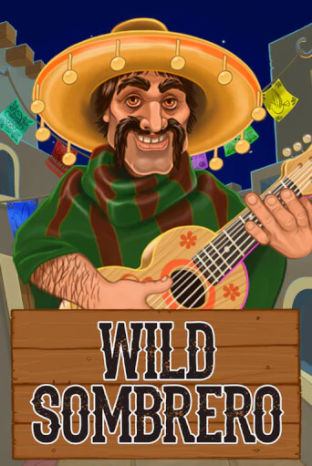 Демо версия Wild Sombrero от 7Mojos | Чемпион Слотс 