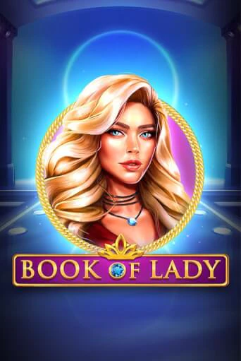 Демо версия Book of Lady от Endorphina | Чемпион Слотс 
